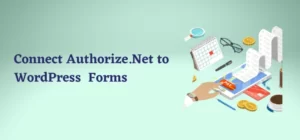 Integrate Authorize on a WordPress Website